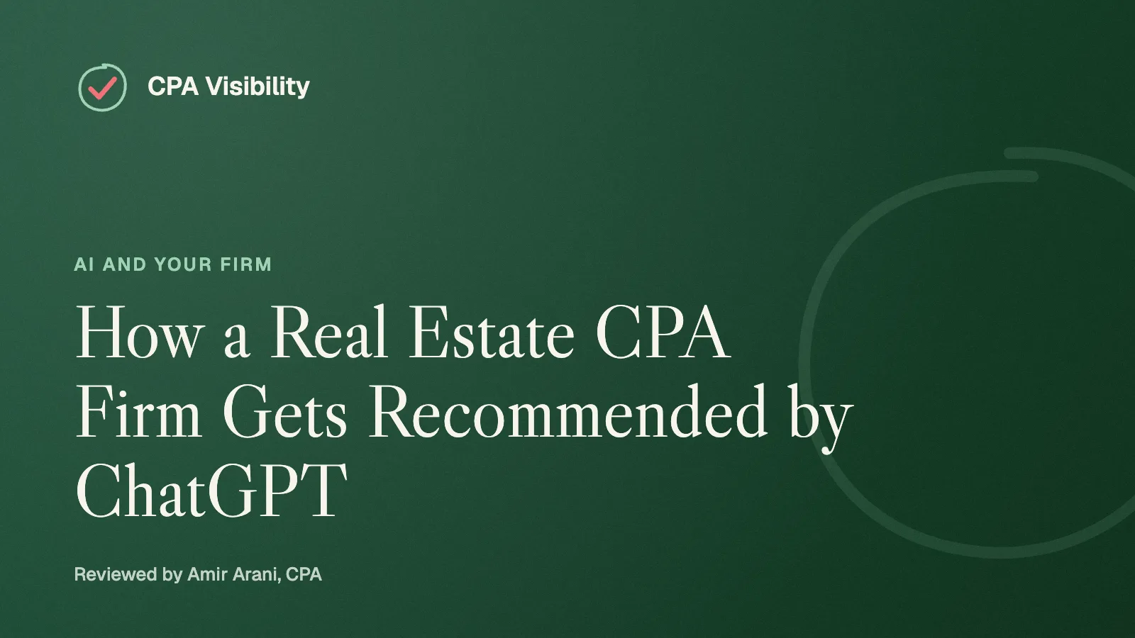 How a Real Estate CPA Firm Gets Recommended by ChatGPT